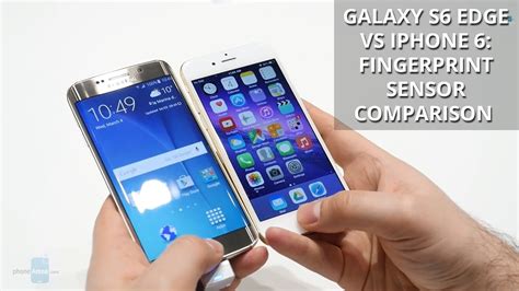 Galaxy S6 Edge Vs IPhone 6 Fingerprint Sensor Comparison YouTube