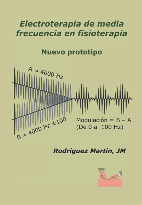 Electroterapia De Media Frecuencia En Fisioterapia Nuevo Prototipo By