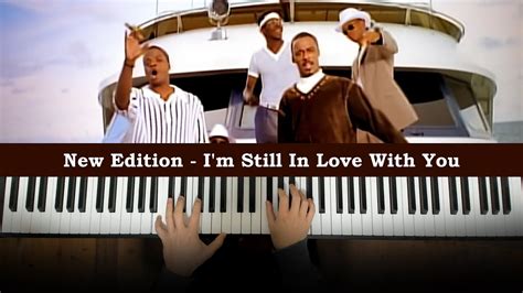 New Edition I M Still In Love With You Piano Cover Dedication