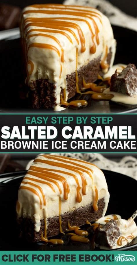 Salted Caramel Brownie Ice Cream Cake Recipe Video Step By Step