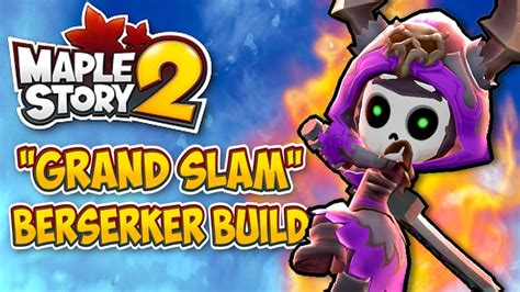 Grand Slam Better Than Ground Breaker Maplestory 2 Berserker