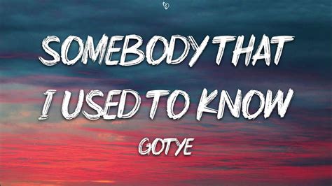 Gotye Somebody That I Used To Know Lyrics Ft Kimbra YouTube