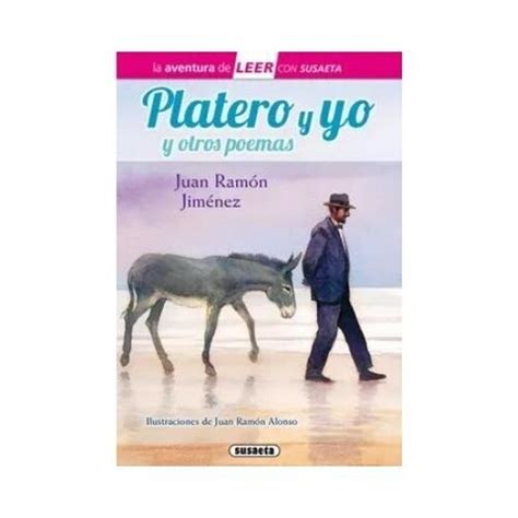 Platero Y Yo Y Otros Poemas Leer Con Susaeta