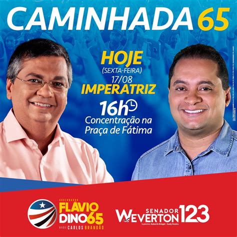 Weverton Lan A Campanha Em Imperatriz Nesta Sexta Blog Do Gl Ucio