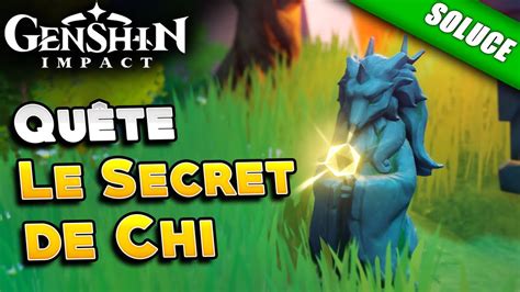 Le Secret De Chi Solution De La Qu Te Genshin Impact Youtube