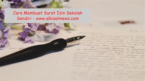 Cara Membuat Surat Izin Sekolah Sendiri Yang Tepat Dan Logis