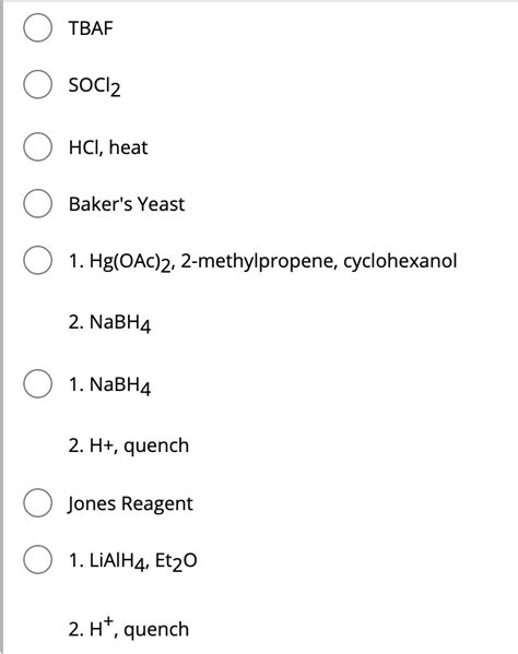 Solved Tbaf Hci Heat Baker S Yeast Hg Oac Methylpropene