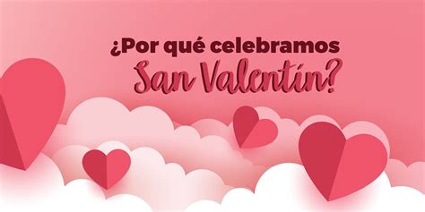 ¿por Qué Se Celebra San Valentín By Camila Mirabal