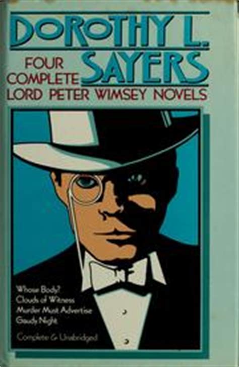 Four complete Lord Peter Wimsey novels by Dorothy L. Sayers | Open Library