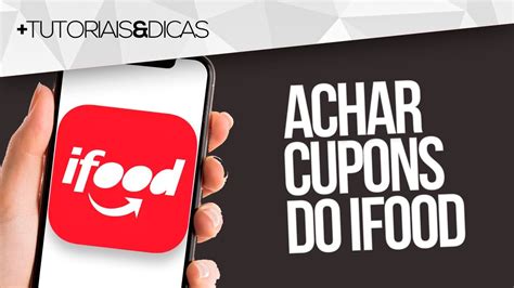 Passo A Passo Como Usar O Cupom Do Ifood Verloop Io