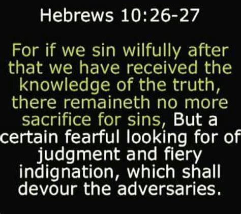 Hebrews 10 26 27 Bible Quotes Spiritual Quotes True Christianity