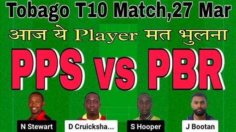 Pps Vs Bpr Dream11 Prediction Today Match Pps Vs Pbr Pps Vs Pbr T10