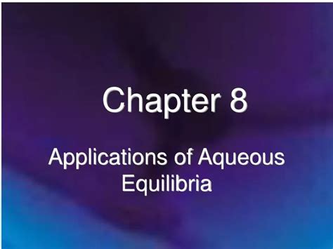 Ppt Applications Of Aqueous Equilibria Powerpoint Presentation Free Download Id 6201698