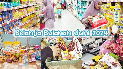 BELANJA BULANAN JUNI 2024 GROCERY SHOPPING TIPS BELANJA HEMAT SESUAI