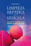 Limpieza Hepatica Y De La Vesicula Andreas Moritz