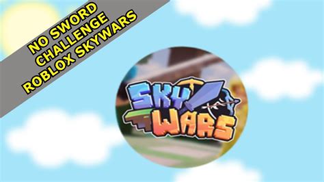 No Sword Challenge Roblox Skywars Youtube