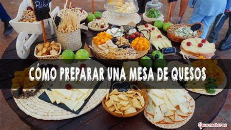 La Gu A Definitiva De Mesas De Queso Para Bodas De Comer A Parte