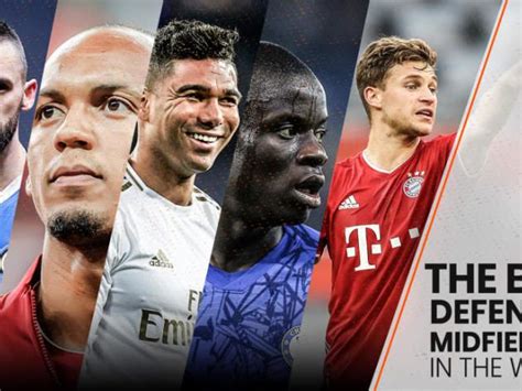 The Best Defensive Midfielders In The World Ranked