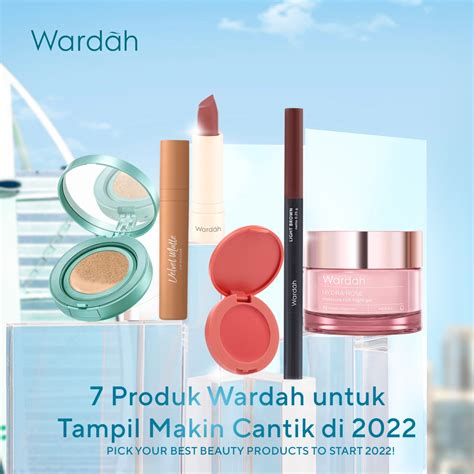 7 Produk Wardah Yang Wajib Dimiliki Untuk Tampil Makin Cantik Pada 2022