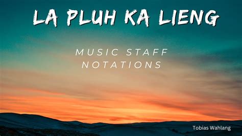 LA PLUH KA LIENG KI NONG IA POM WITH STAFF NOTATIONS YouTube