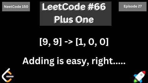 Leetcode Plus One Using Python Solving All Neetcode