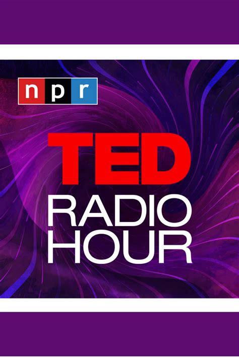 Nprs Ted Radio Hour Podcast Recommendation Great Podcast Listening