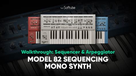 Model 82 Sequencing Mono Synth Sequencer Arpeggiator Walkthrough