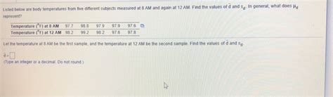 Solved Listed Below Are Body Temperatures From Five Chegg