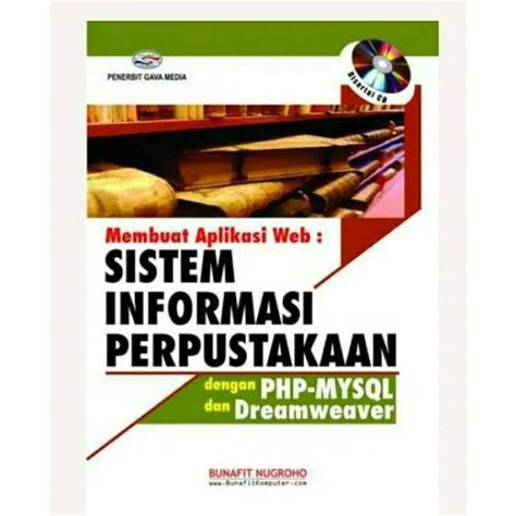 Jual Buku Membuat Aplikasi Web Sistem Informasi Perpustakaan Dengan