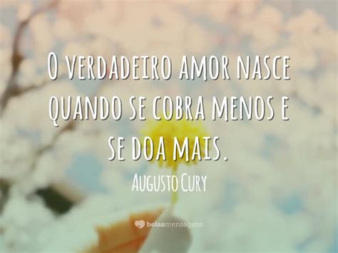 Frases De Augusto Cury Belas Mensagens