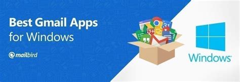 What Is The Best Gmail App for Windows in 2018? - Mailbird