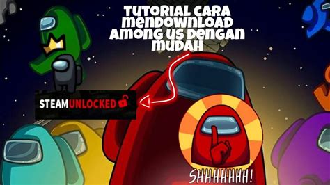 Tutorial Cara Donwload Among Us Di Pc Laptop Dengan Mudah Youtube