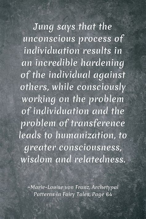 Jung Says That The Unconscious Process Of Individuation Carl Jung Quotes God The Father Wisdom