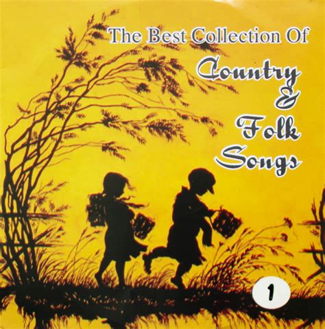 The Best Collection Of Country & Folk Songs Vol 1 & 2 (CDr) - Discogs