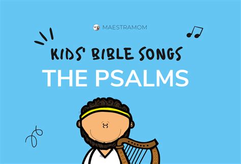 David And The Psalms Bible Songs For Kids Maestra Mom