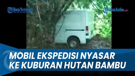 IKUT GOOGLE MAPS Mobil Ekspedisi Nyasar Ke Kuburan Hutan Bambu Jepara