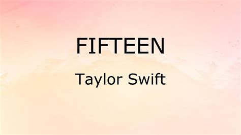 Fifteen (Lyrics) - Taylor Swift - YouTube 