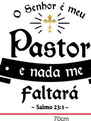 Frase O Senhor Meu Pastor Em Adesivo Decorativo De Parede