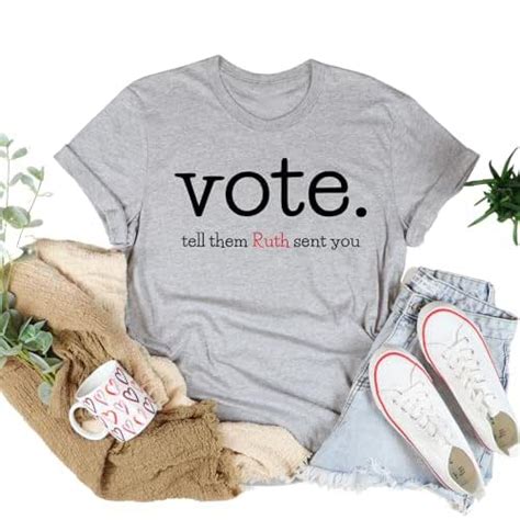 Ruth Bader Ginsburg Shirt Vote Tell Them Ruth Sent You