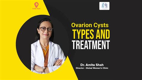 Ovarian Cysts Types And Treatment Dr Amita Shah