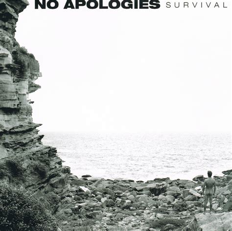 Survival | No Apologies