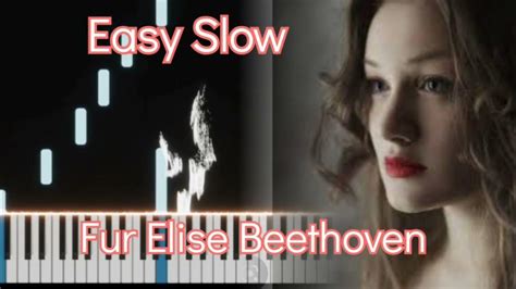 Fur Elise Beethoven Easy Slow Piano Tutorial Youtube