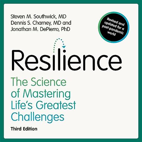 Resilience The Science Of Mastering Lifes Greatest Challenges Audible Audio