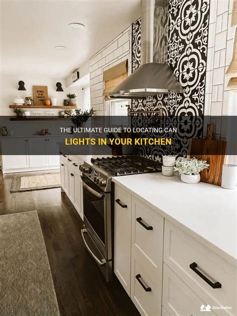 The Ultimate Guide To Locating Can Lights In Your Kitchen ShunShelter