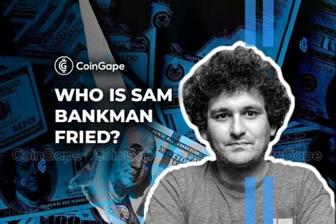 Sam Bankman Fried Net Worth The Rise And Fall Of Ftx Founder Coingape