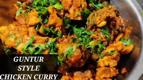 Guntur Style Chicken Curry Recipe Andhra Guntur Chicken Curry In