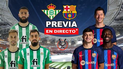 DIRECTO PREVIA REAL BETIS Vs FC BARCELONA EN VIVO BETIS BARCELONA EN