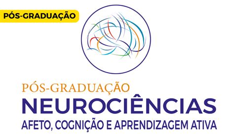 P S Gradua O Em Neuroci Ncias Afeto Cogni O E Aprendizagem Ativa