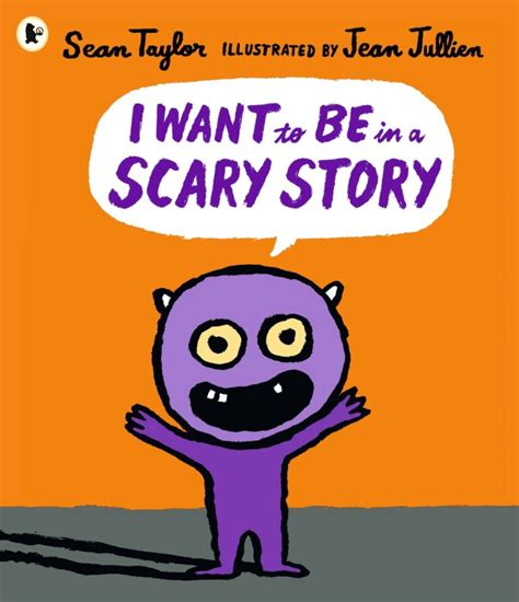 I Want to Be in a Scary Story | Walker Books Australia