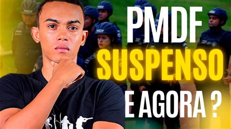 Concurso Pmdf Suspenso Vai Ser Quebrada A Cl Usula De Barreira Youtube